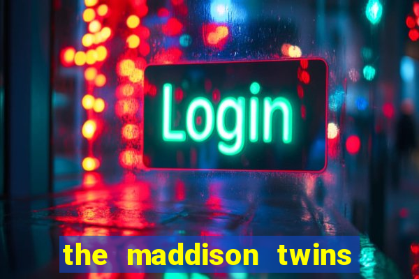 the maddison twins onlyfans free